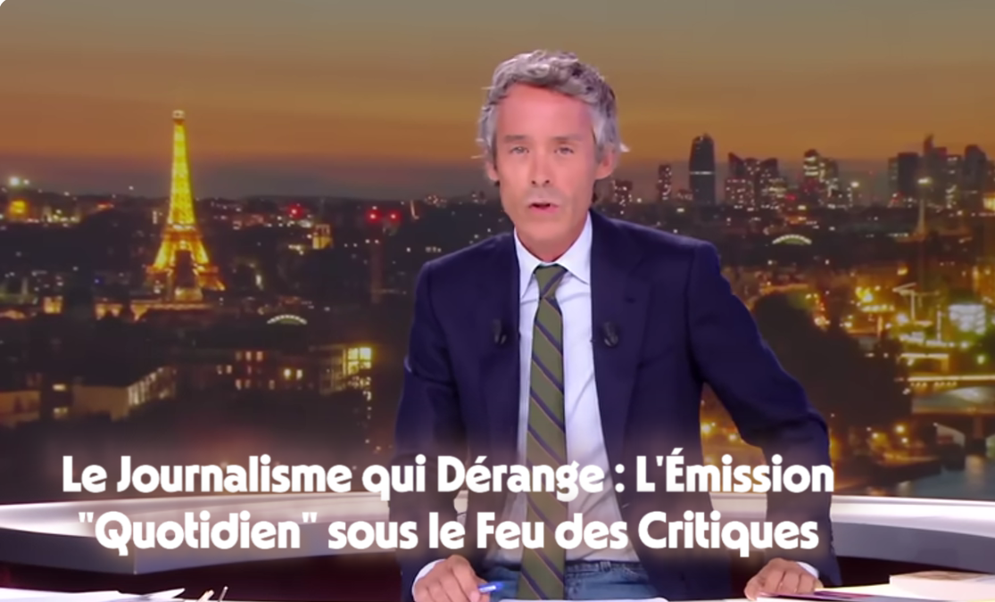 Le Journalisme qui Dérange : L’Émission “Quotidien” sous le Feu des Critiques